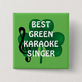 St Patrick's Day Best Karaoke Singer Button