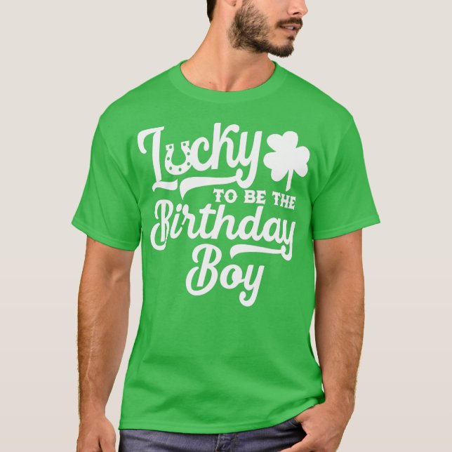 St Patricks Day    BirthdayLucky Birthday Boy T-Shirt (Vorderseite)