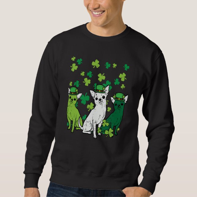 St Patricks Day Chihuahuas Hund Saint Paddys Männe Sweatshirt (Vorderseite)