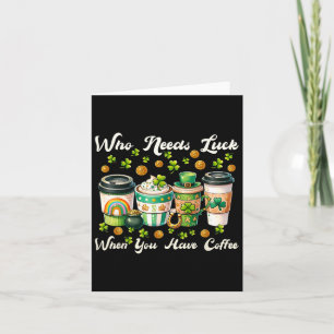 St Patricks Day Coffee Lucky Charm Patty Funny Man Karte