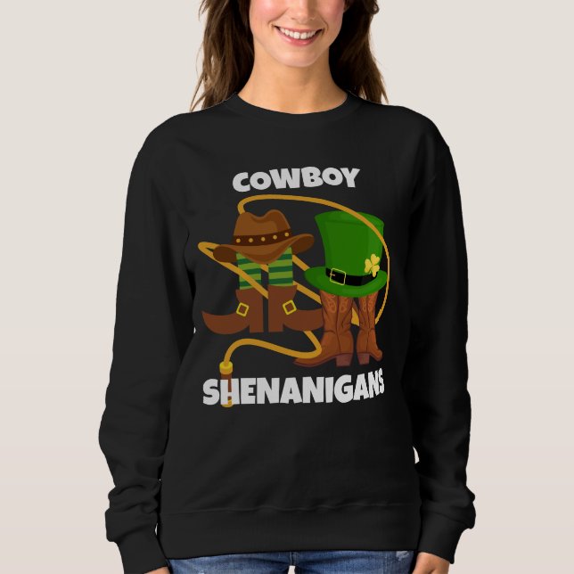 St Patricks Day COWBOY SHENANIGANS Spaß Sweatshirt (Vorderseite)