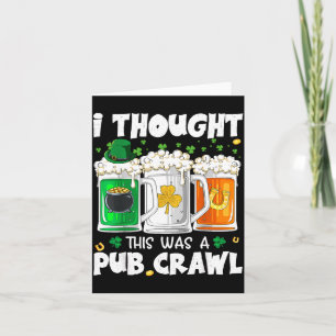 St. Patricks Day dachte, das wäre ein Pub-Krawall Karte