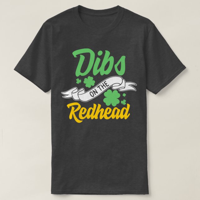 St Patricks Day Dibs on Redhead Irish Kleeblatt T-Shirt (Design vorne)