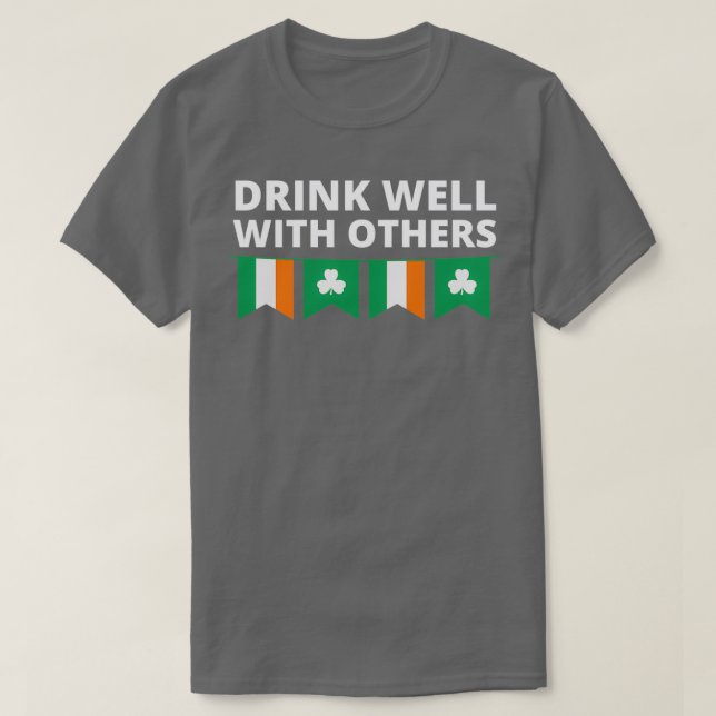 St Patricks Day Drink gut mit anderen T-Shirt (Design vorne)