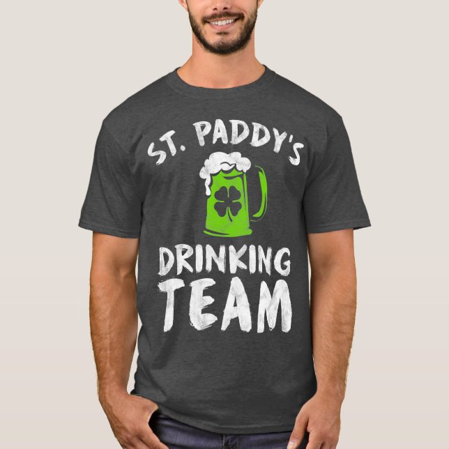 St Patricks Day Drink Team Men Group Squad T-Shirt (Vorderseite)
