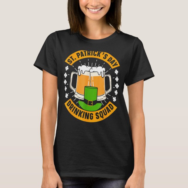 St Patrick's Day Drinking Squad St Patricks Day II T-Shirt (Vorderseite)