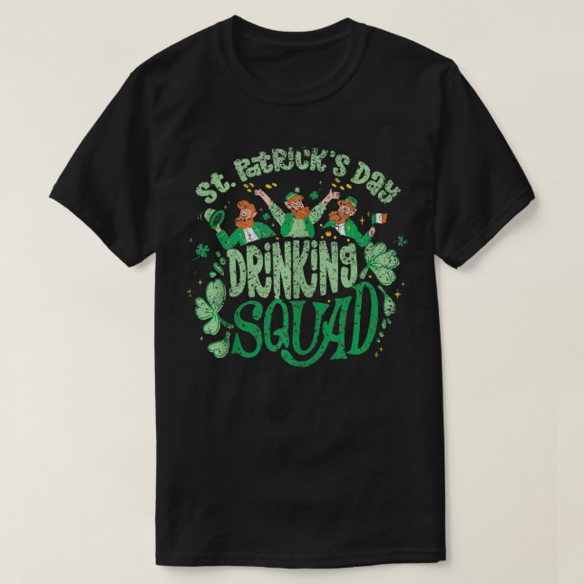 St Patricks Day Drinks Squad St Patricks Day Bir T-Shirt (Design vorne)