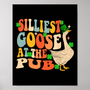 St Patricks Day dümmste Gans in der Kneipe Männer Poster