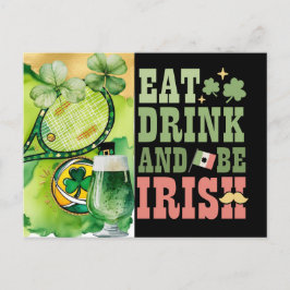 St. Patrick's Day Eat Drink für Tennisspieler Feiertagspostkarte