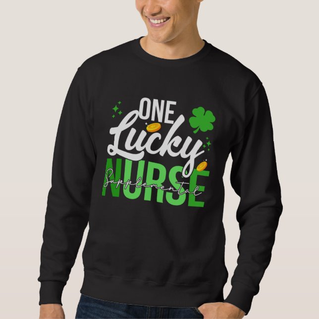 St. Patrick's Day Ergänzungskrankenschwester Ein G Sweatshirt (Vorderseite)