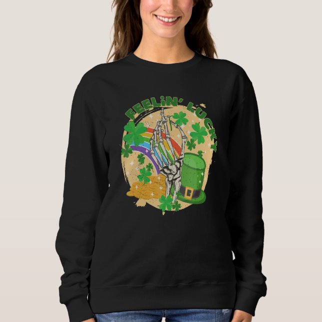 St. Patrick's Day Feelin' Lucky - Funny St. Patric Sweatshirt (Vorderseite)