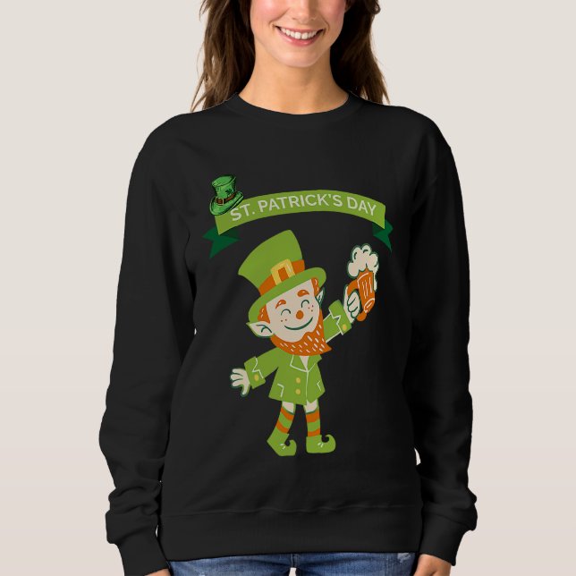 St Patrick's Day Fun Beer Drink Party Dublin Irlan Sweatshirt (Vorderseite)