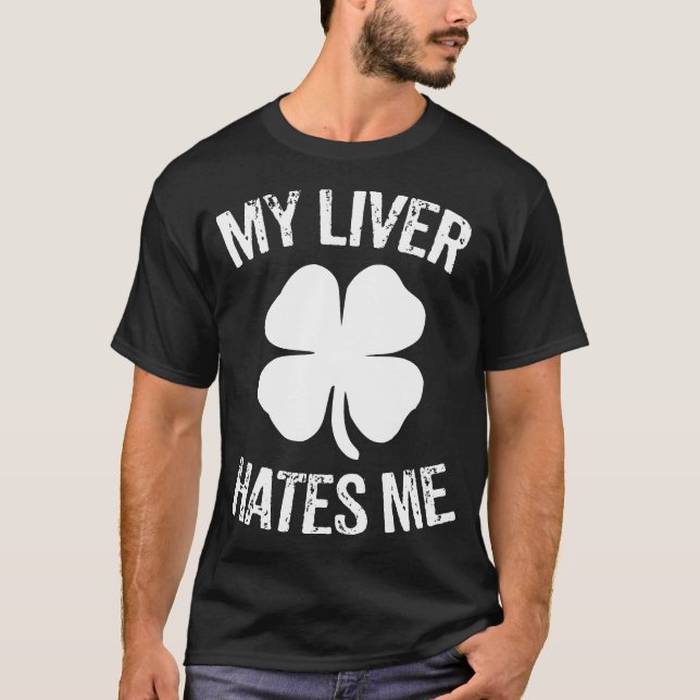 St Patricks Day Funny Irish Kleeblatt Drinks Live T-Shirt (Vorderseite)
