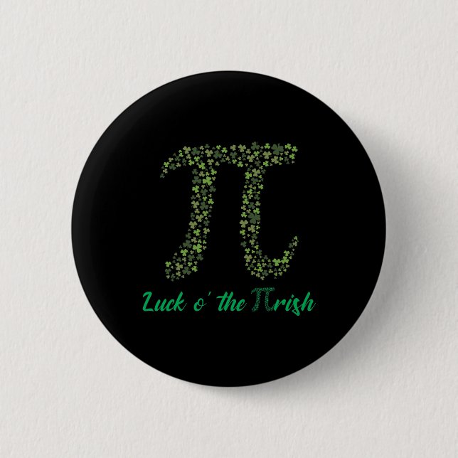 St Patricks Day Funny Pi Luck O' The Pi-rish Gesch Button (Vorderseite)