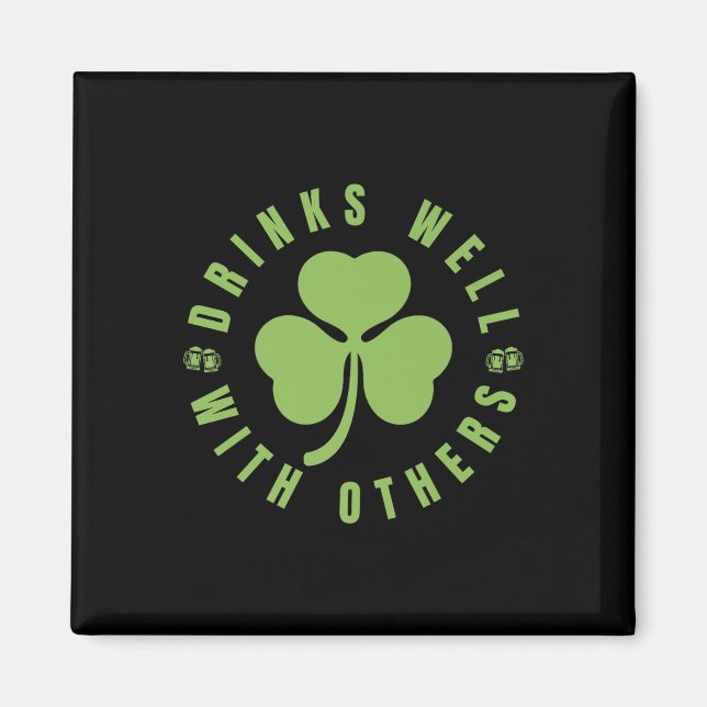 St. Patricks Day Funny Sprichwort Zitat Trinken gu Magnet (Vorne)