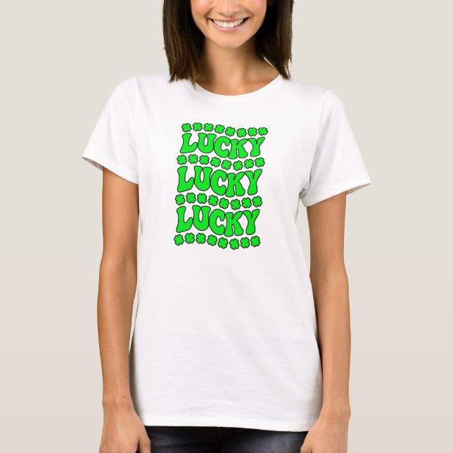 ST. PATRICK'S DAY, Glück, Glück, Glück T-Shirt (Vorderseite)