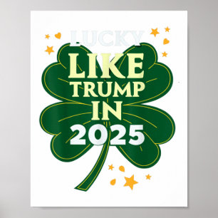 St Patricks Day Glück wie Trump im Jahr 2025 Donal Poster