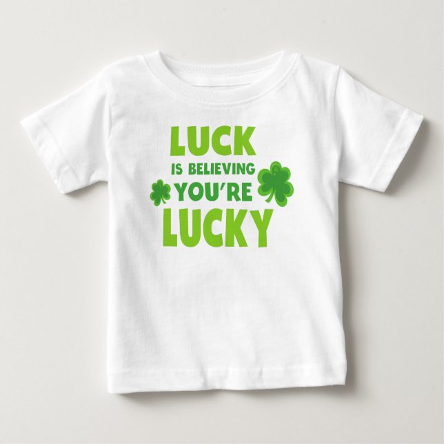 St. Patrick's Day, glücklich, du glaubst glücklich Baby T-shirt (Vorderseite)