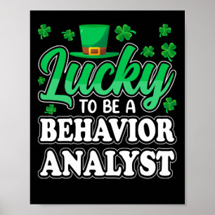 St Patricks Day Glücklich, ein Verhaltensanalytike Poster