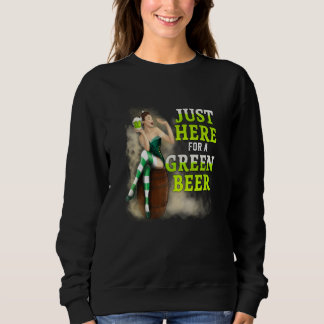 St. Patricks Day Glücklich Hier nur für ein grünes Sweatshirt