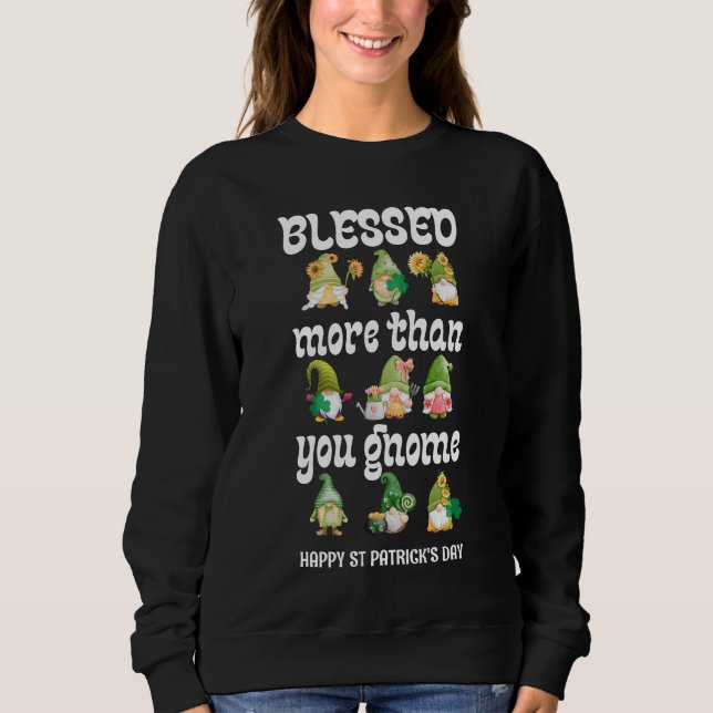 St Patricks Day Gnomes BLESSED MEHR ALS Sweatshirt (Vorderseite)