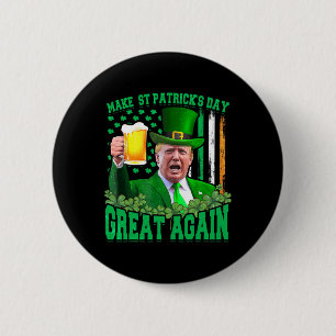 St. Patrick's Day Great Again Funny Trump 3 Button