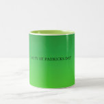 St. Patricks Day Green  Zweifarbige Tasse<br><div class="desc">schönster Patriziertag zwei Töne Kaffee Tasse</div>