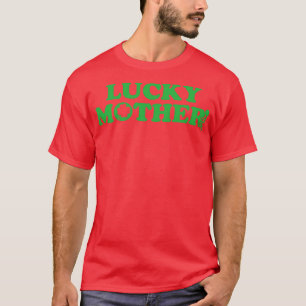 St Patricks Day, Grunt Style Lucky Mutter (2) T-Shirt