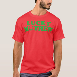 St Patricks Day, Grunt Style Lucky Mutter (2) T-Shirt