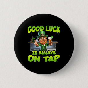 St Patricks Day Gutes Glück ist immer auf dem Hahn Button