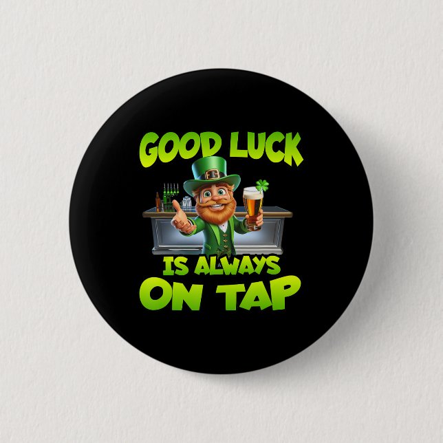 St Patricks Day Gutes Glück ist immer auf dem Hahn Button (Vorderseite)