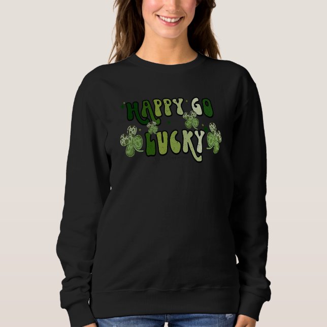St Patricks Day Happy Go Lucky Shamrock Irish Retr Sweatshirt (Vorderseite)