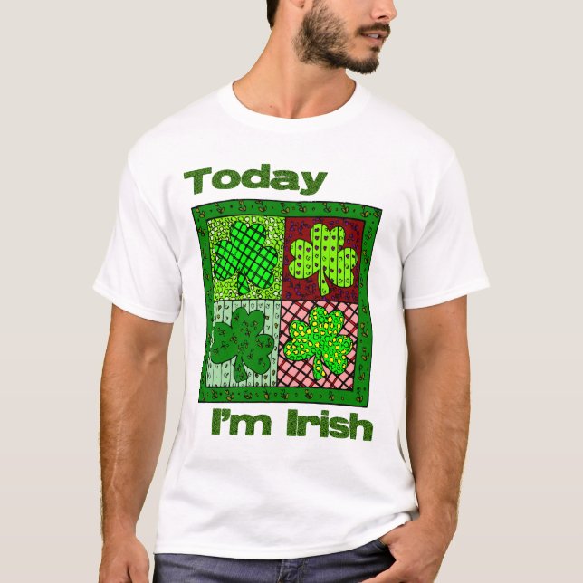 St Patricks Day Heute bin ich irisch T-Shirt (Vorderseite)