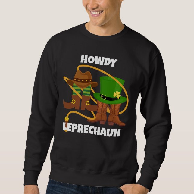 St Patricks Day HOWDY LEPRECHAUN Cowboy Sweatshirt (Vorderseite)
