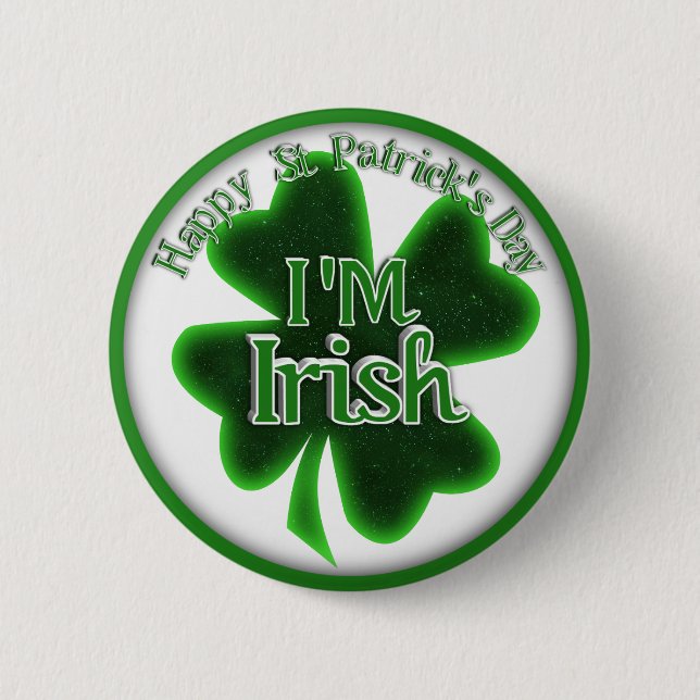 St. Patrick's Day - I BIN IRISH Button (Vorderseite)
