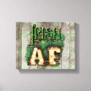 St. Patrick's Day Irish AF Irish Marquee Lights Leinwanddruck