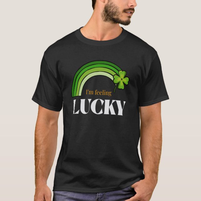 St Patricks Day Irish I'm Feeling Lucky Rainbow C T-Shirt (Vorderseite)