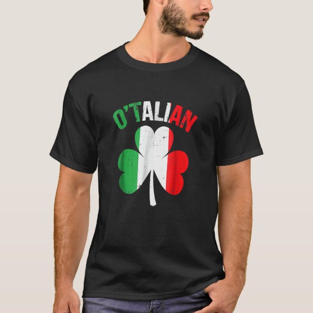 St Patricks Day Irish Italian O'talian T-Shirt (Vorderseite)