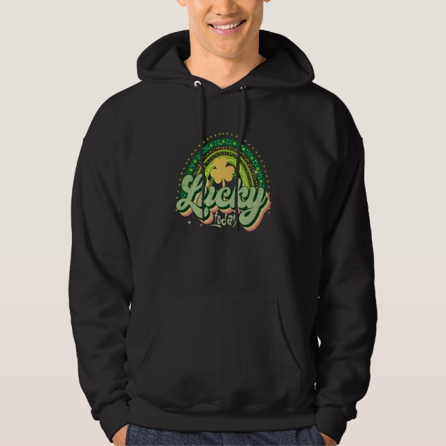 St Patricks Day Irish Lucky Today Rainbow Lucky Ch Hoodie (Vorderseite)