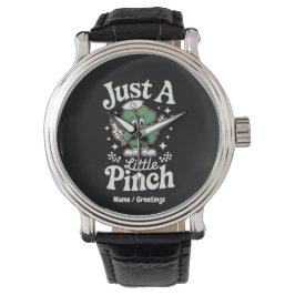 St. Patrick's Day "Just a Little Pinch" Funny Nurs Armbanduhr