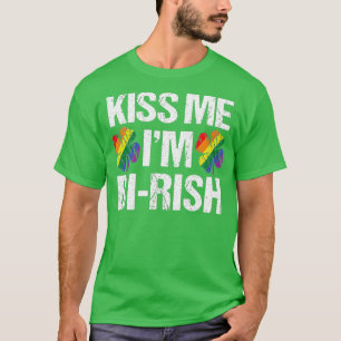 St Patricks Day Kiss Me Im Birish Bisexual T-Shirt