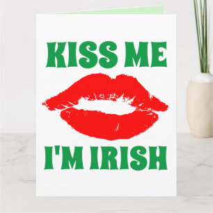 ST. PATRICK'S DAY KÜSS MICH, ICH BIN IRE KARTE