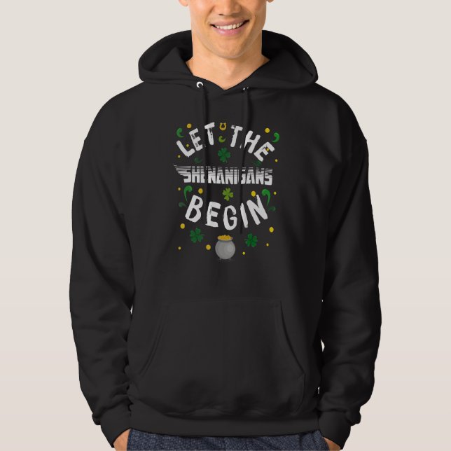 St Patrick's Day Lass The Shenanigans Begin Irish Hoodie (Vorderseite)