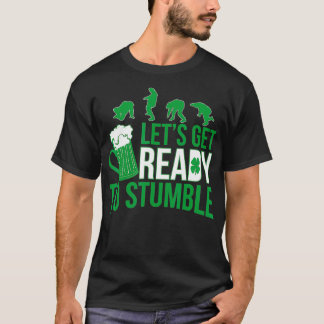 St. Patricks Day Lasse sich bereit für stumpfes Pa T-Shirt