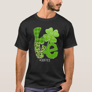 St Patricks Day Liebe Kaffee Kariert Leopard Shamr T-Shirt