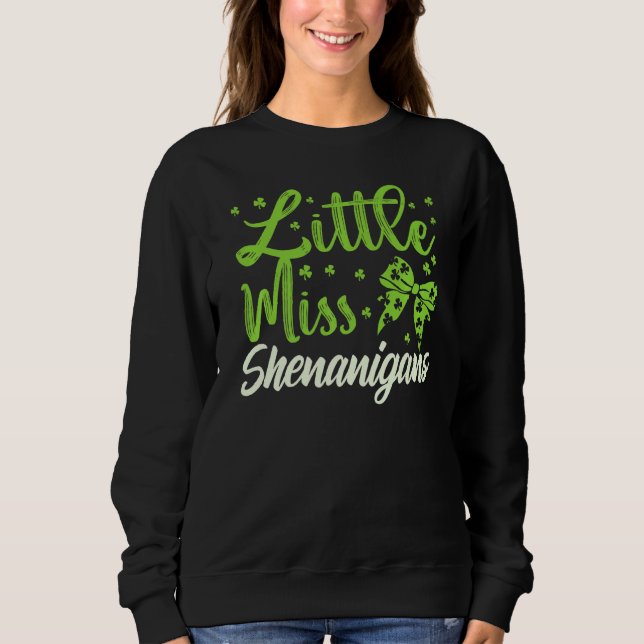 St Patricks Day Little Miss Shenanigans Women Girl Sweatshirt (Vorderseite)