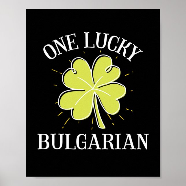 St Patricks Day Lucky Bulgarisches Geschenk Poster (Vorne)