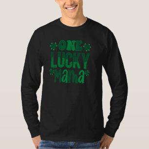 St Patrick's Day Lucky Irish One Lucky Mama T-Shirt