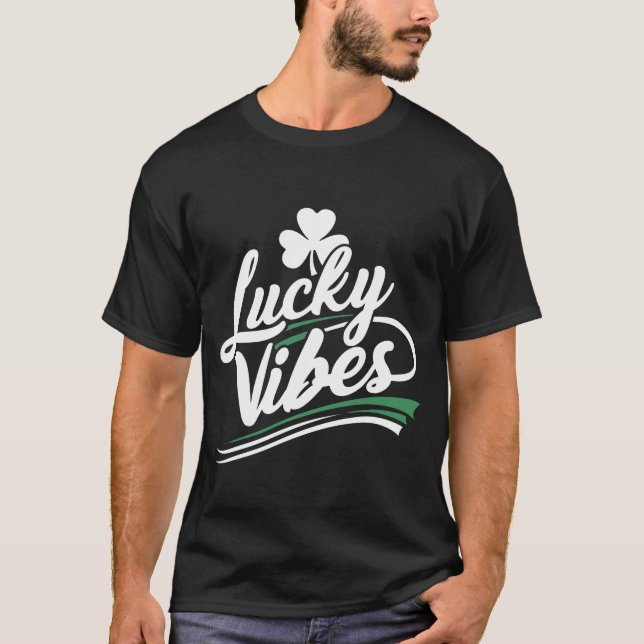 St Patricks Day Lucky Vibes T-Shirt (Vorderseite)