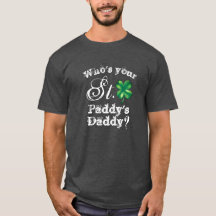 St. Patricks Day Lustiger Wer ist dein Daddy? Herr